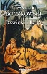 Dźwięki i echo Boczkowski Krzysztof