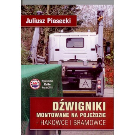 Dźwigniki montowane na pojeździe-Hakowce i bramowce Szczeniawski Juliusz P.