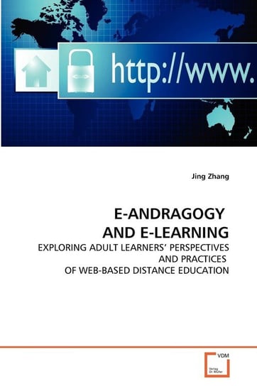 E-ANDRAGOGY                 AND E-LEARNING Zhang Jing
