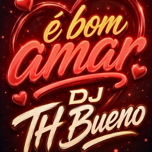 É Bom Amar DJ TH BUENO