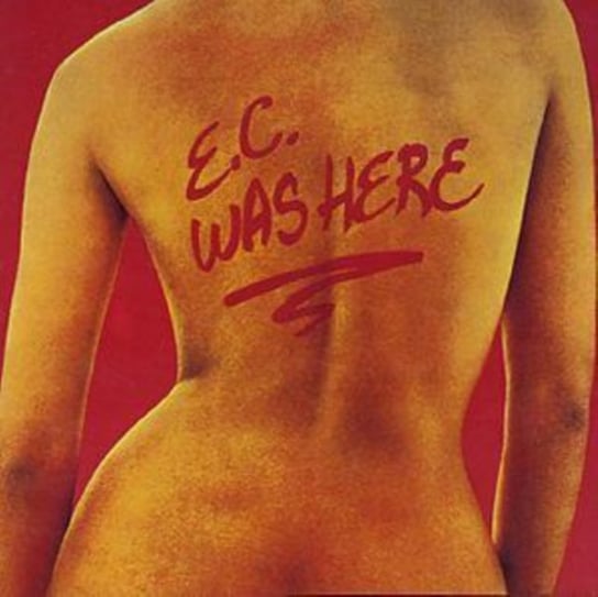 E.C. Was Here Clapton Eric