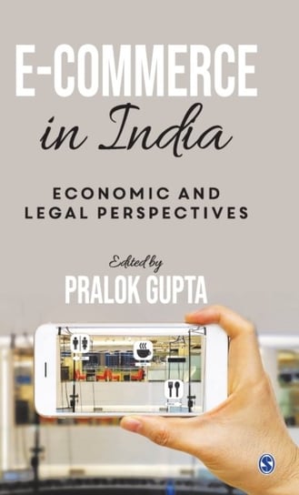 E-Commerce in India: Economic and Legal Perspectives Opracowanie zbiorowe