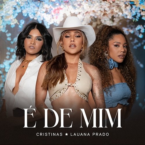 É De Mim Cristinas, Lauana Prado