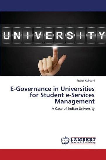 E-Governance in Universities for Student e-Services Management Kulkarni Rahul