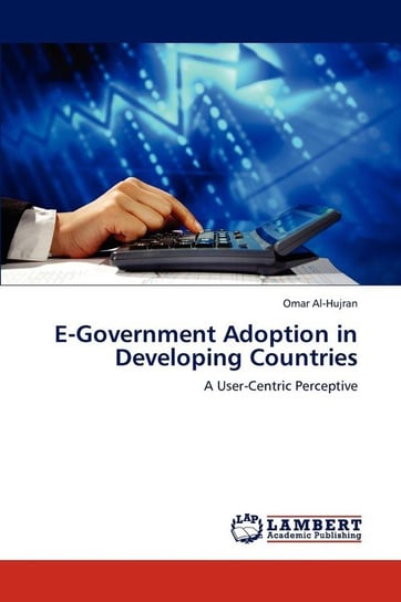 E-Government Adoption in Developing Countries Al-Hujran Omar