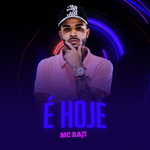 É hoje MC Raji