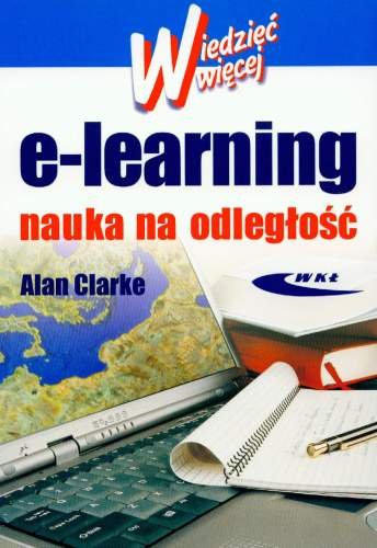 E- Learning Nauka na Odległość Clarke Alan