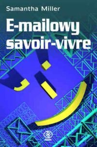 E-Mailowy Savoir-Vivre Miller Samantha