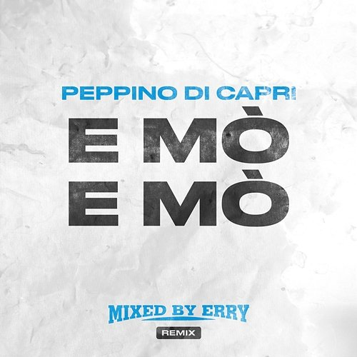 E mò e mò Peppino Di Capri