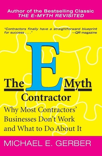E-Myth Contractor, The Gerber Michael E.
