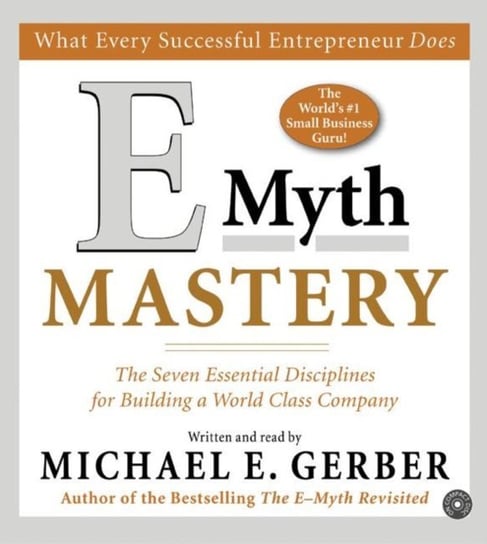 E-Myth Mastery Gerber Michael E.