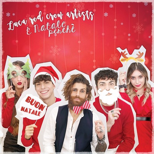 E' Natale Perchè Luca Red Crew Artists
