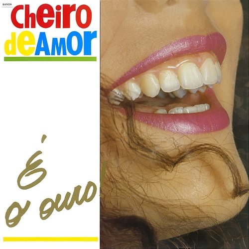 É O Ouro Banda Cheiro De Amor