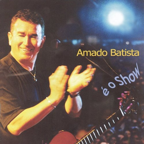É o Show Amado Batista