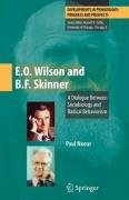 E.O. Wilson and B.F. Skinner: A Dialogue Between Sociobiology and Radical Behaviorism Naour Paul