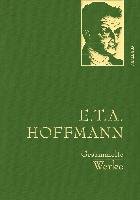E.T.A. Hoffman - Gesammelte Werke (Iris®-LEINEN-Ausgabe) Hoffmann Ernst Theodor Amadeus