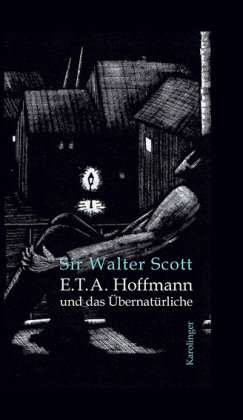 E.T.A. Hoffmann und das Übernatürliche Karolinger Verlag