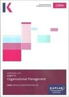 E1 ORGANISATIONAL MANAGEMENT - EXAM PRACTICE KIT Kaplan Publishing