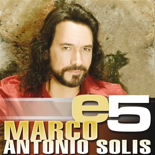 e5 Marco Antonio Solís