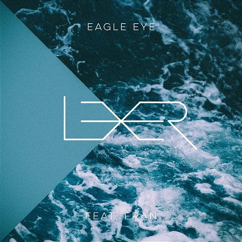 Eagle Eye Lexer feat. Fran