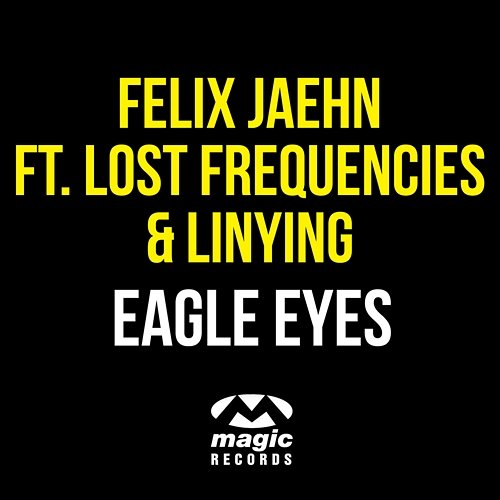 Eagle Eyes Felix Jaehn feat. Lost Frequencies & Linying