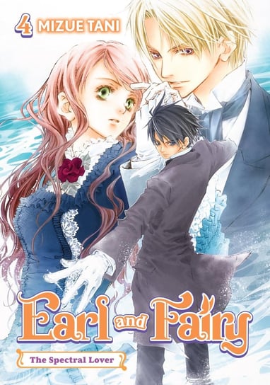 Earl and Fairy: Volume 4 (Light Novel) Tani Mizue