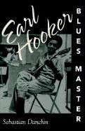 Earl Hooker, Blues Master Danchin Sebastian