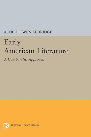 Early American Literature Aldridge Alfred Owen
