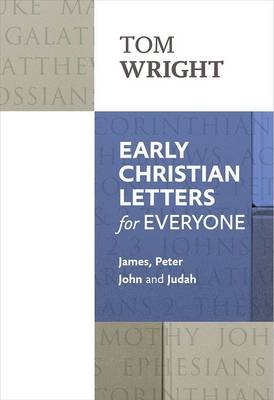 Early Christian Letters for Everyone Wright Tom
