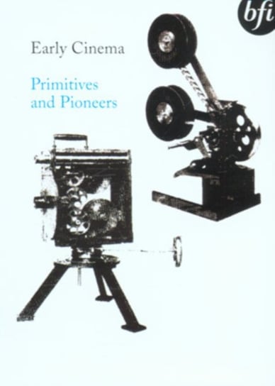 Early Cinema: Primitives and Pioneers (brak polskiej wersji językowej) Porter Edwin, Mèliés George, Smith G.A.