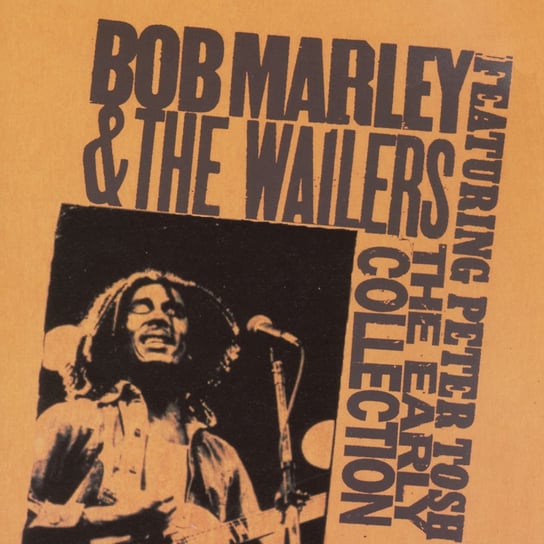 Early Collection Bob Marley And The Wailers