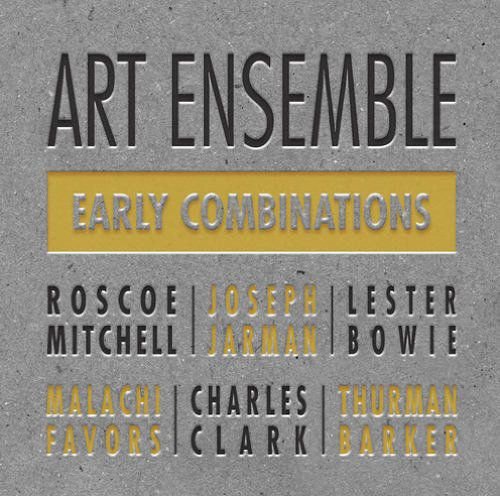 Early Combinations Art Ensemble Of Chicago