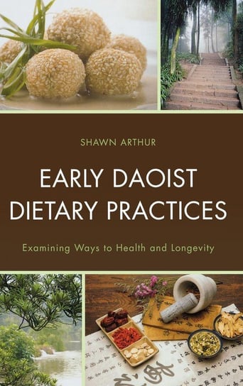 Early Daoist Dietary Practices Arthur Shawn