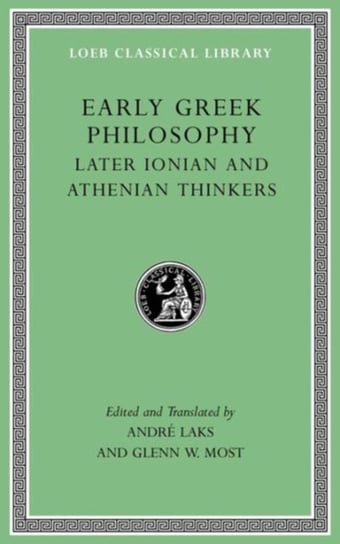 Early Greek Philosophy, Volume III Most Glenn W.