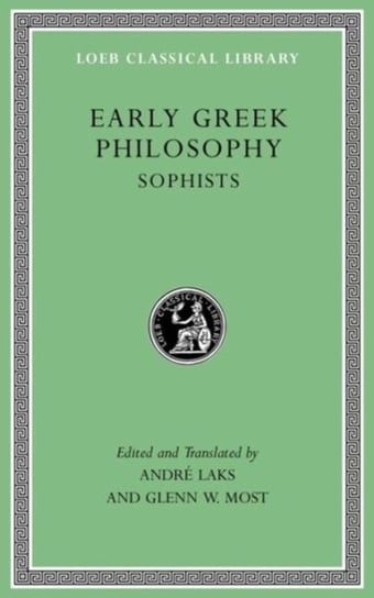Early Greek Philosophy, Volume Iv Most Glenn W.
