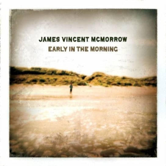 Early In The Morning McMorrow James Vincent