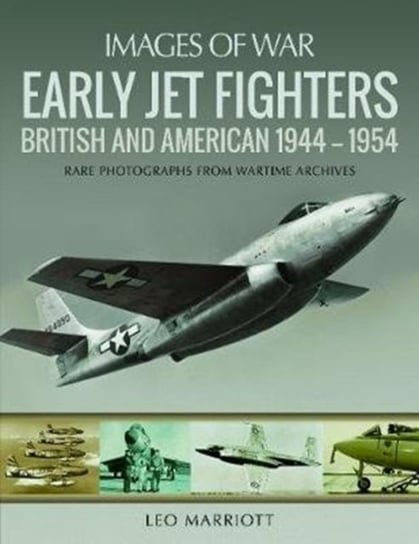 Early Jet Fighters Marriott Leo
