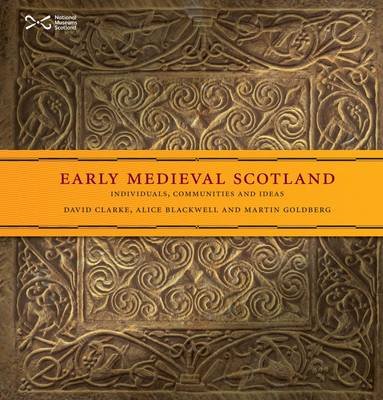 Early Medieval Scotland Clarke David