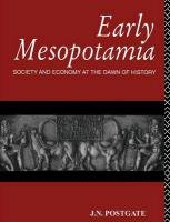 Early Mesopotamia Nicholas Postgate