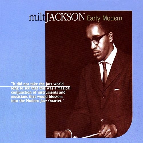 Early Modern Milt Jackson