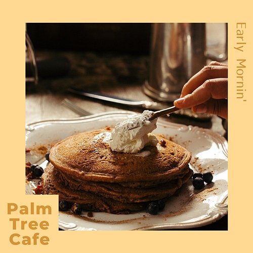 Early Mornin' Palm Tree Cafe