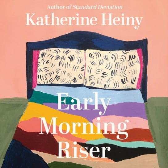 Early Morning Riser Heiny Katherine