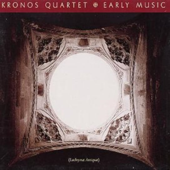 Early Music Kronos Quartet