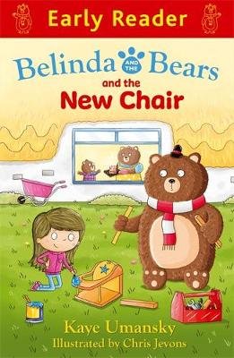 Early Reader: Belinda and the Bears and the New Chair Umansky Kaye