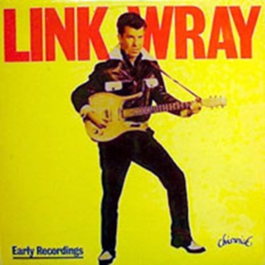 Early Recordings Wray Link