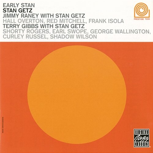 Early Stan Stan Getz, Jimmy Raney, Terry Gibbs