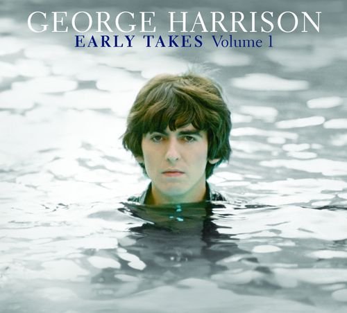 Early Takes. Volume 1 Harrison George
