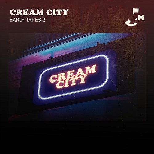 Early Tapes 2 Cream City