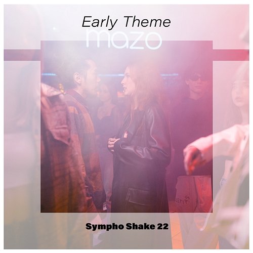Early Theme Sympho Shake 22 Various Artists
