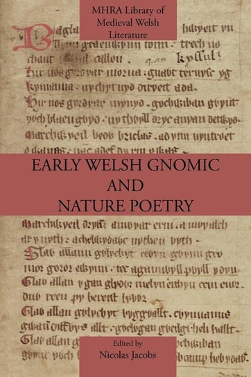 Early Welsh Gnomic and Nature Poetry Modern Humanities Research